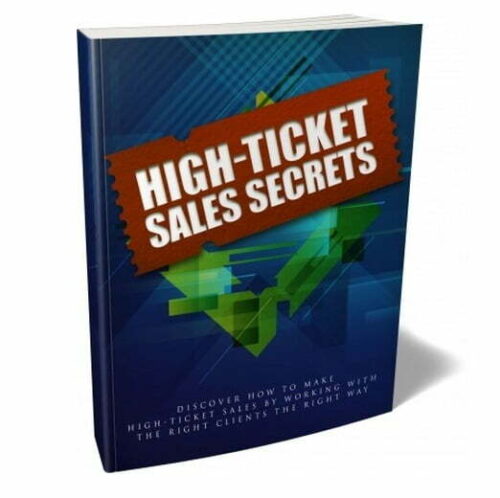 High Ticket Sales Secrets - eBook with Resell Rights