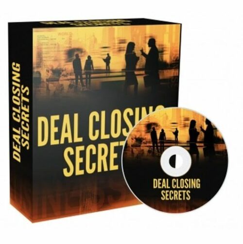 Deal Closing Secrets - Video Course with Resell Rights