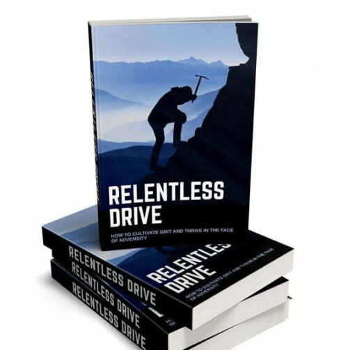 Relentless Drive - eBook with Resell Rights